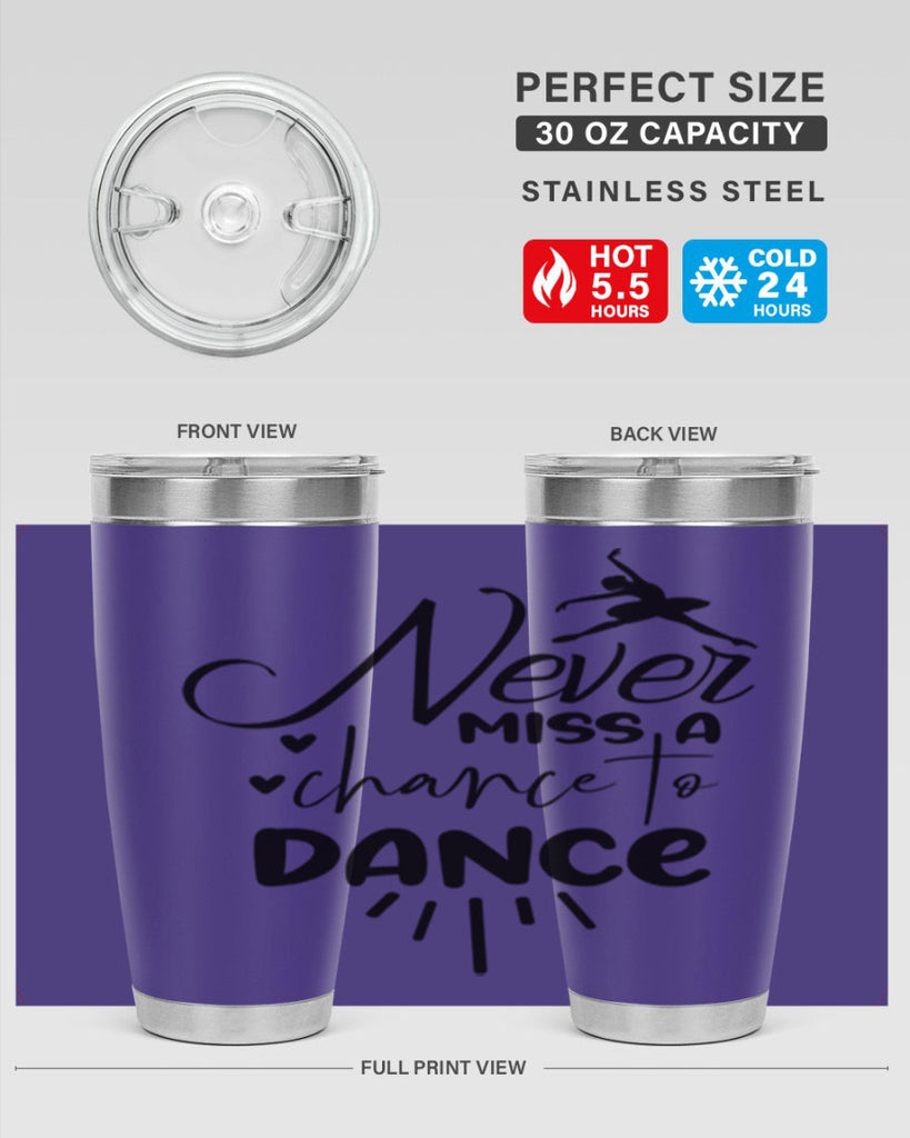never miss a chance to dance 64#- ballet- Tumbler