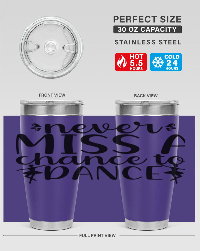 never miss a chance to dance66#- ballet- Tumbler