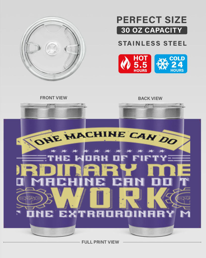 one machine can do the work of fifty ordinary men no machine 21#- labor day- Tumbler