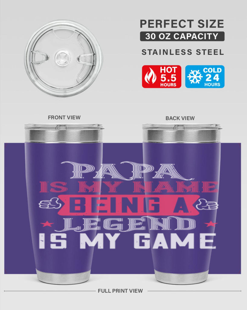 papa is my name being a legeng is my game 18#- grandpa - papa- Tumbler