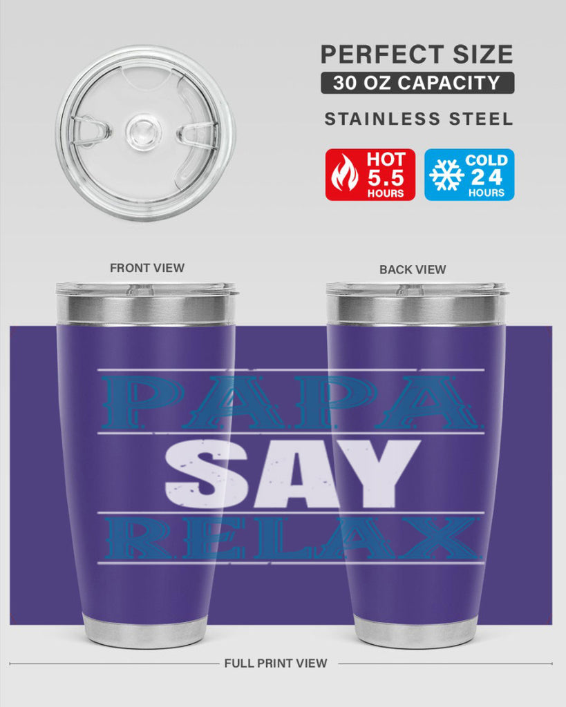 papa say lelax 16#- grandpa - papa- Tumbler