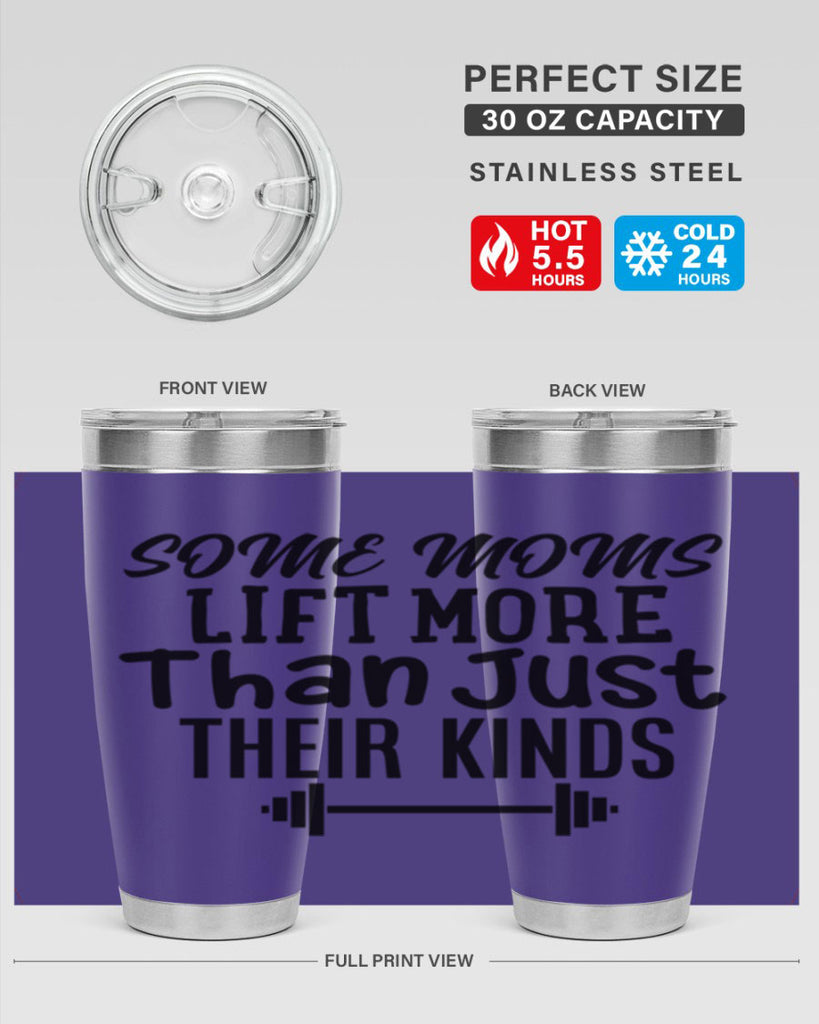 some moms lift more than just their kinds 18#- gym- Tumbler