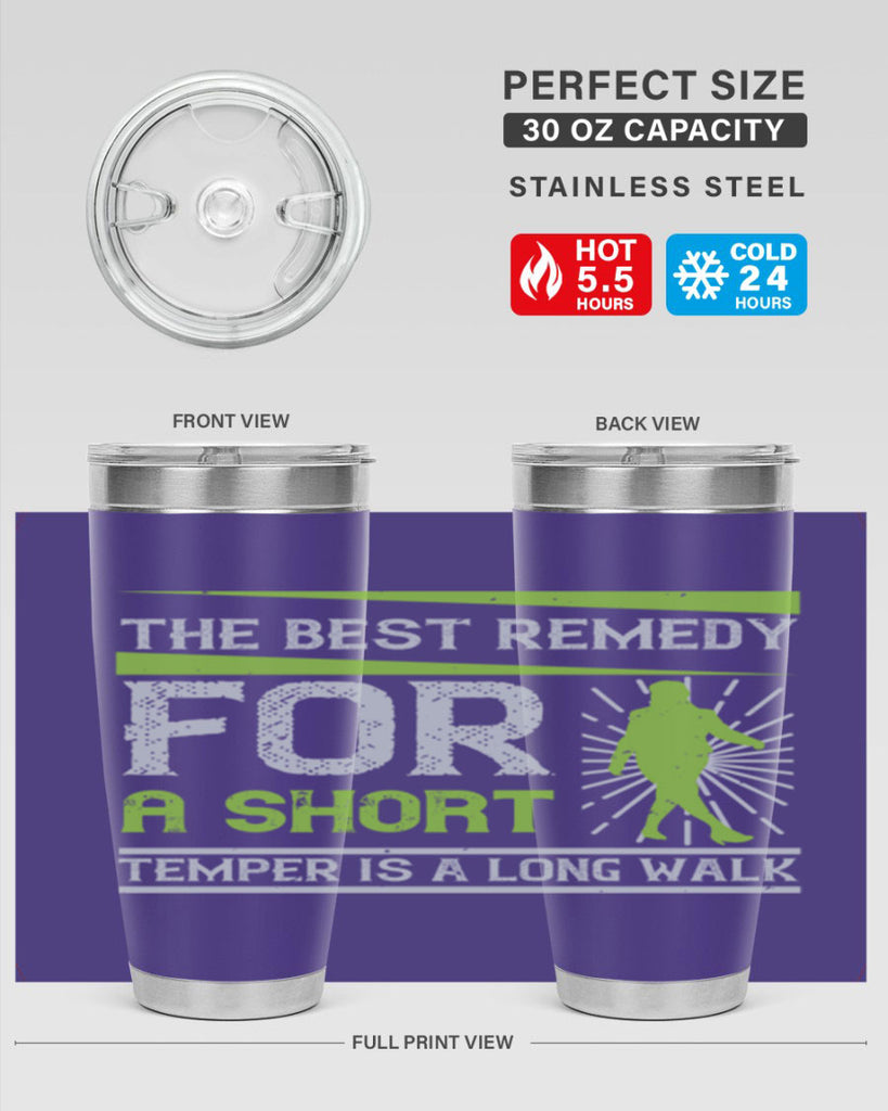 the best remedy for a short temper is a long walk 23#- walking- Tumbler