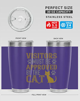 visitors must beapprovedby the cat Style 122#- cat- Tumbler
