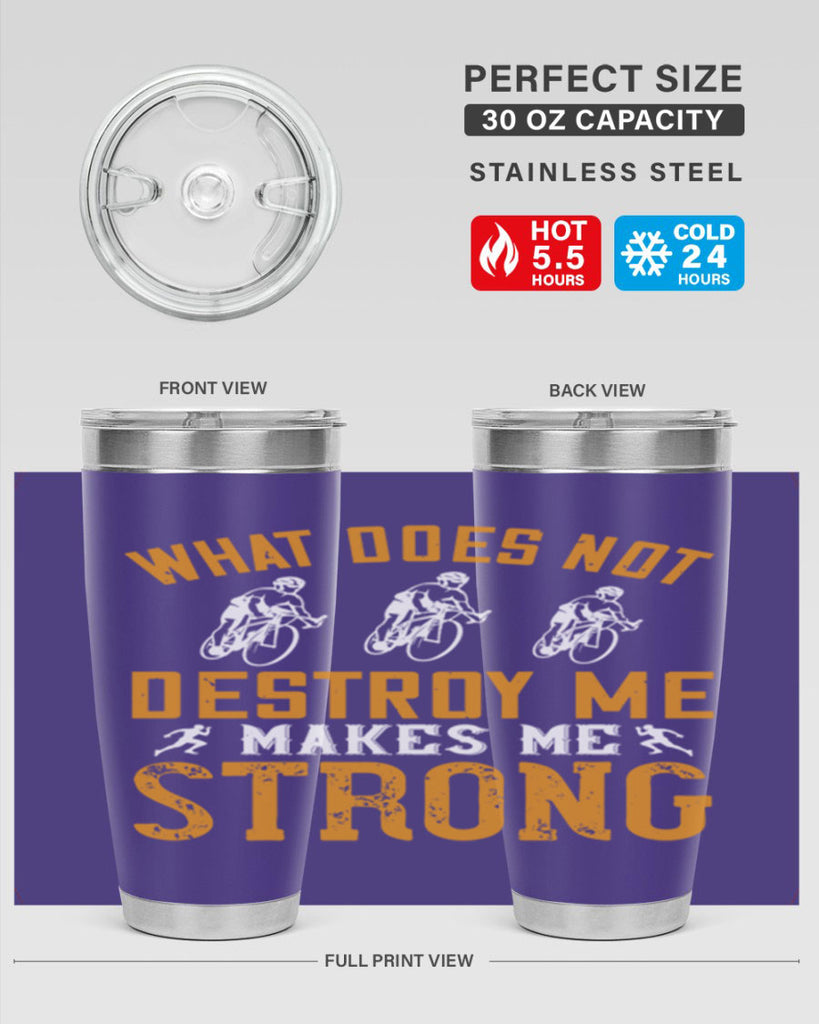 what does not destroy me makes me strong 4#- running- Tumbler