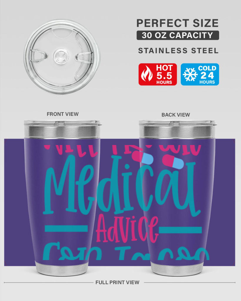 will trade medicau advice for tacos Style 343#- nurse- tumbler