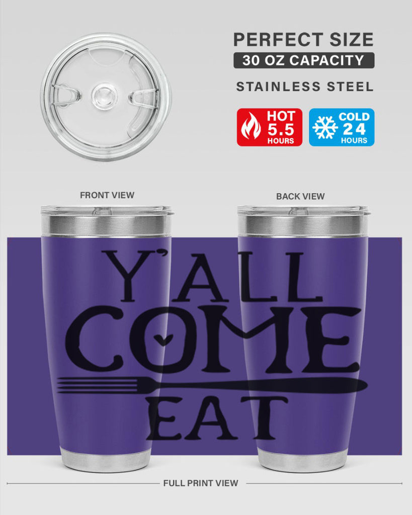 yall come eat 67#- kitchen- Tumbler