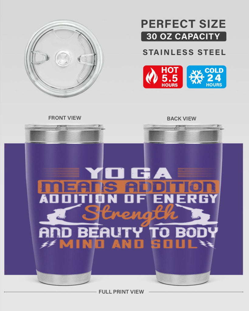 yoga means addition addition of energy strength and beauty to body mind and soul 10#- yoga- Tumbler