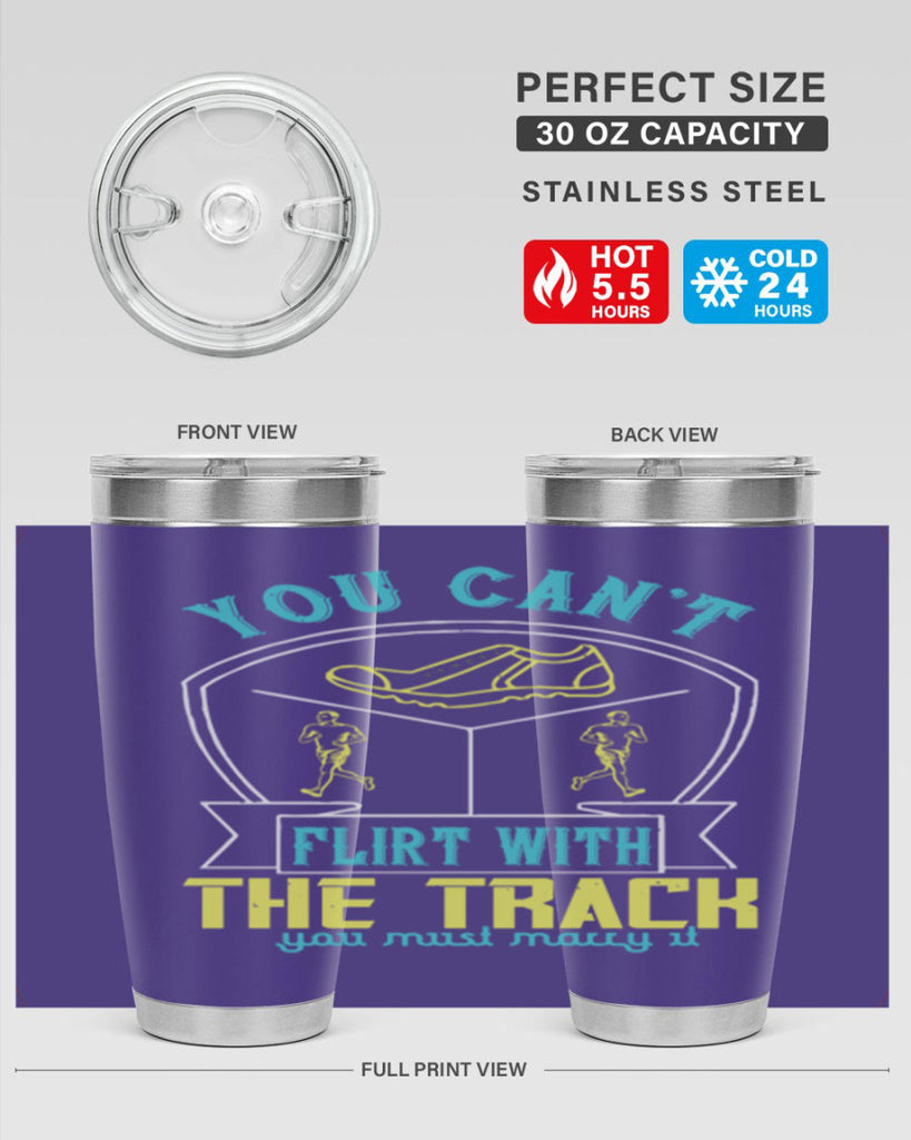 you can’t flirt with the track you must marry it 2#- running- Tumbler
