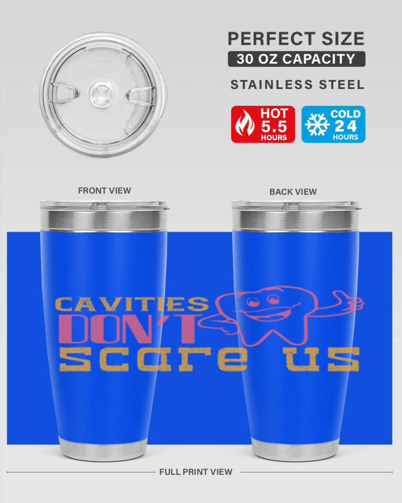Cavities don’t scare us Style 49#- dentist- tumbler