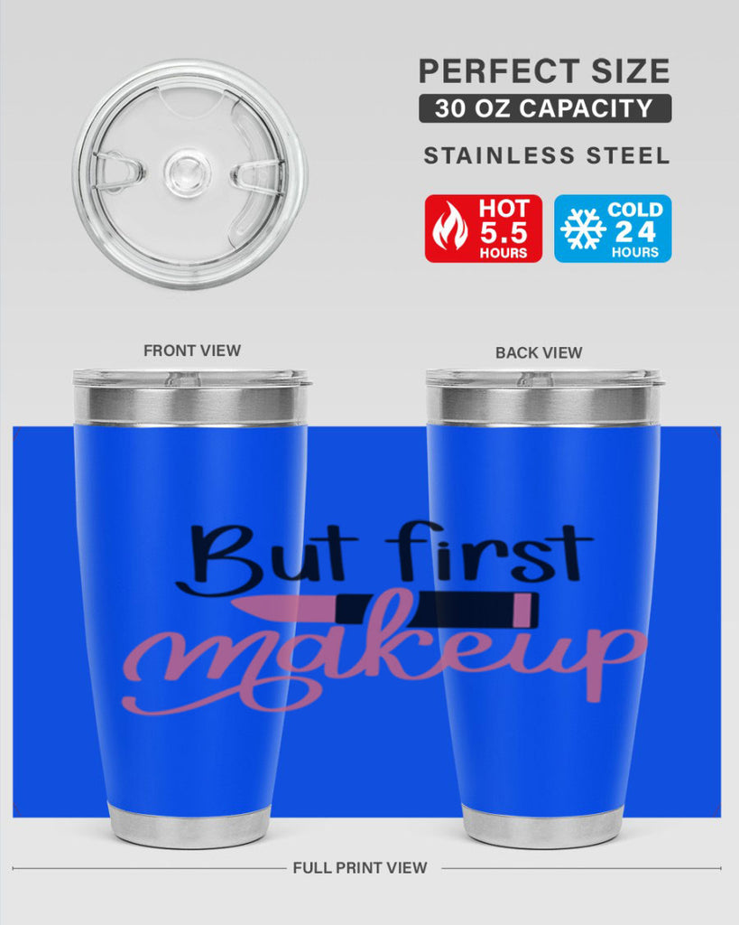 DXFBut First MakeupBut First Makeup Style 157#- make up- Tumbler