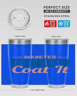 Diabetes Don’T Sugar Coat It Style 2#- diabetes- Tumbler