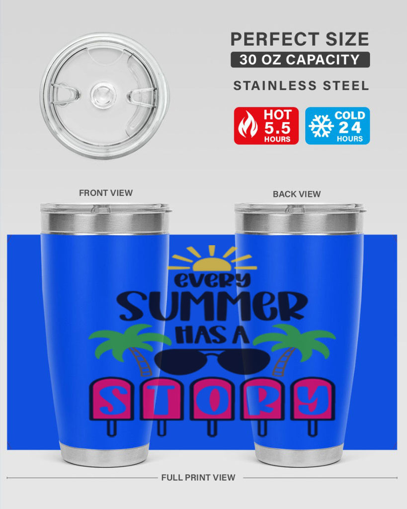 Every Summer Has A Story Style 46#- summer- Tumbler