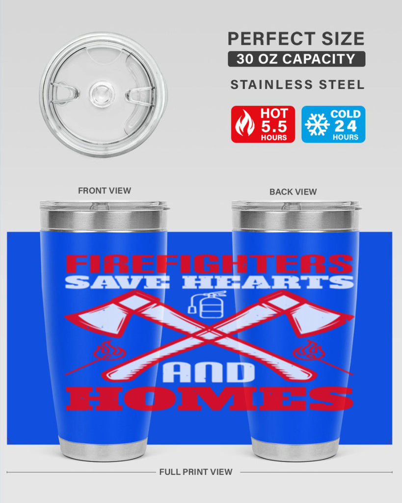 Firefighters save hearts and homes Style 72#- fire fighter- tumbler