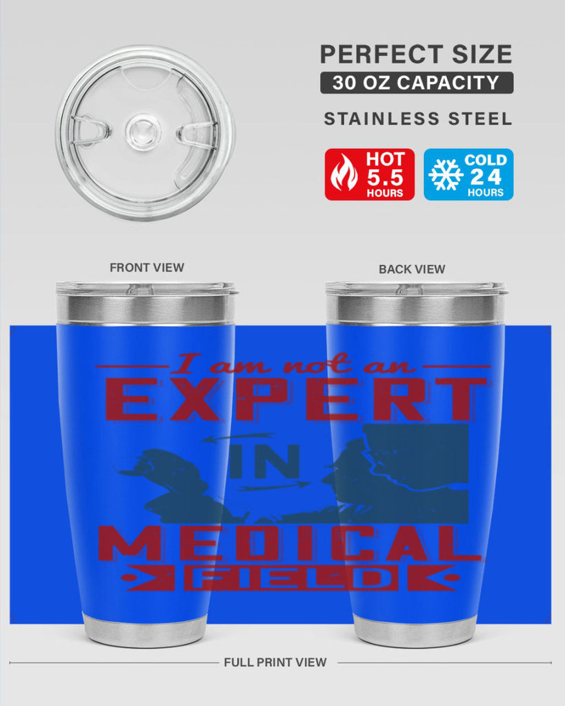 I am not an expert in medical field Style 1#- medical- tumbler