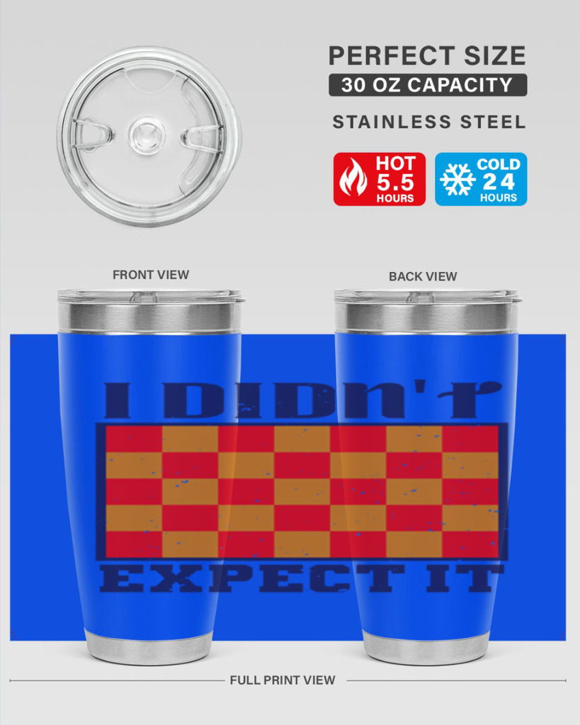 I didnt expect it 48#- chess- Tumbler