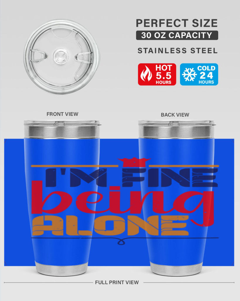 Im fine being alone 36#- chess- Tumbler