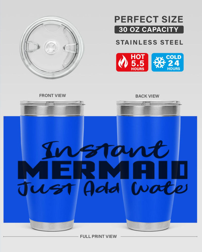 Instant Mermaid just add water 274#- mermaid- Tumbler