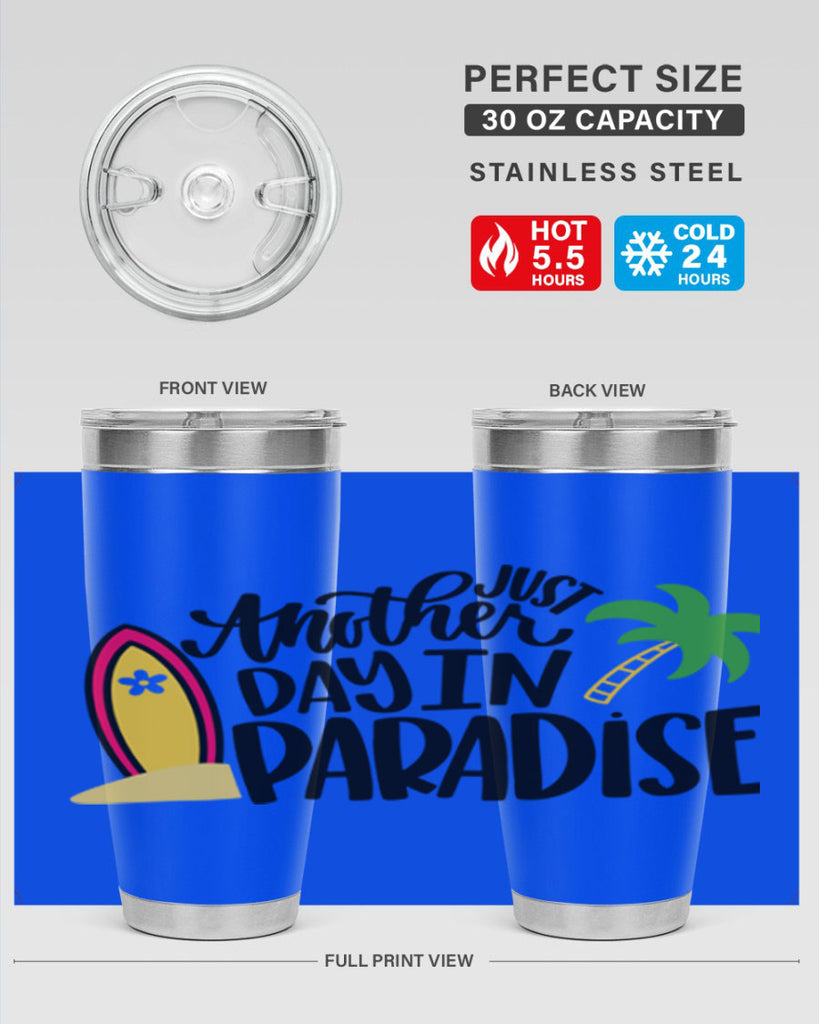 Just Another Day In Paradise Style 36#- summer- Tumbler