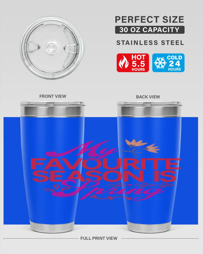 My Favourite Season Is Spring 344#- spring- Tumbler