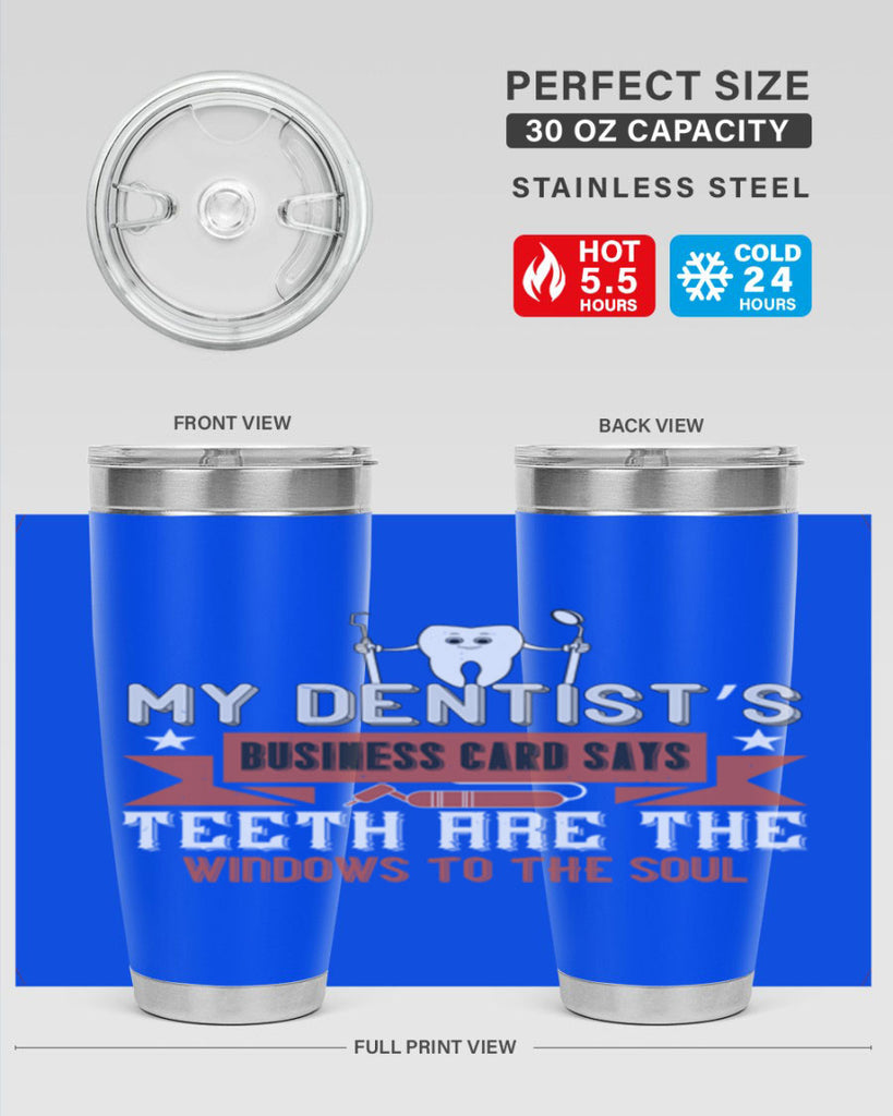 My dentist’s business card says Style 24#- dentist- tumbler