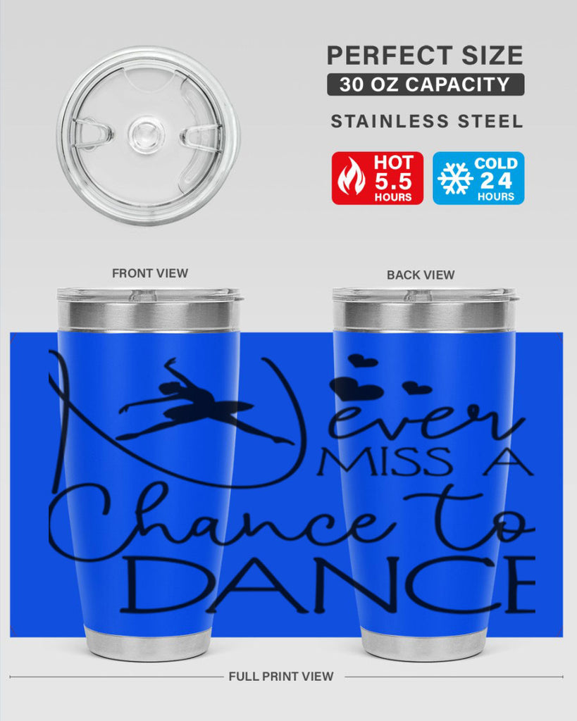 Never Miss a Chance to Dance 62#- ballet- Tumbler