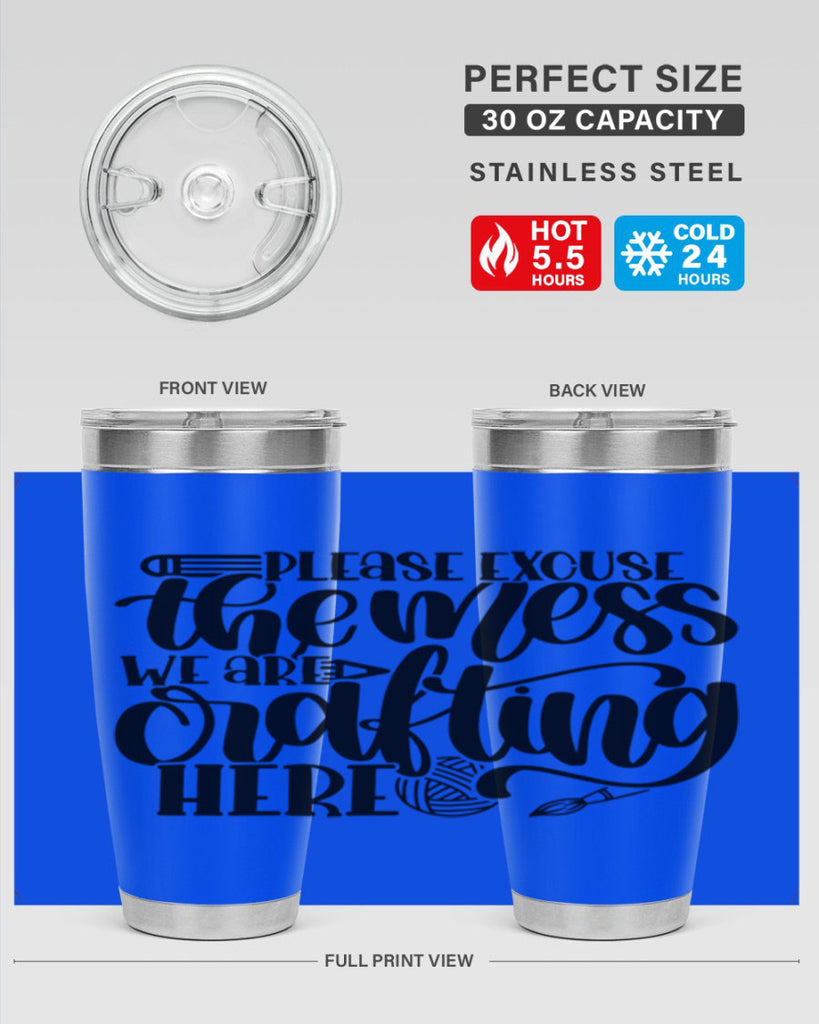 Please Excuse The Mess We 10#- crafting- Tumbler