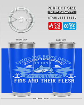 Sharks are being driven to extinction because people want to eat their Style 40#- shark  fish- Tumbler