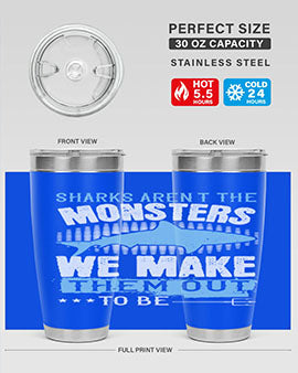 Sharks arent the monsters we make them out to be Style 26#- shark  fish- Tumbler