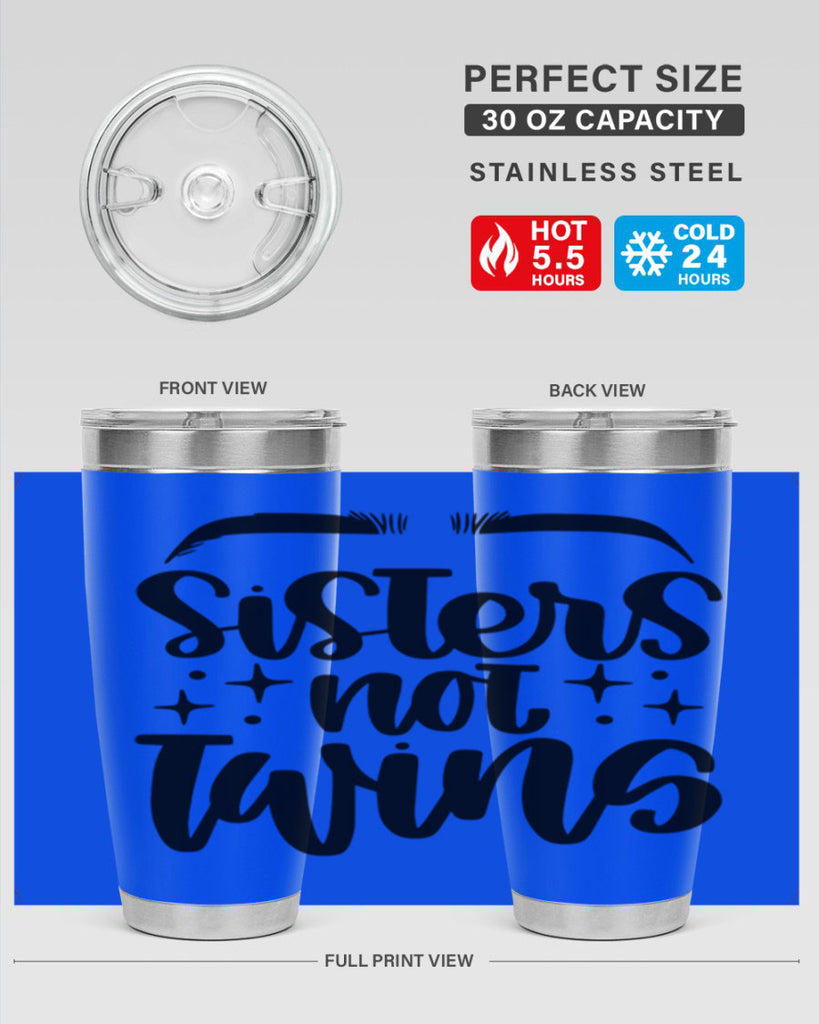 Sister Not Twins Style 23#- make up- Tumbler
