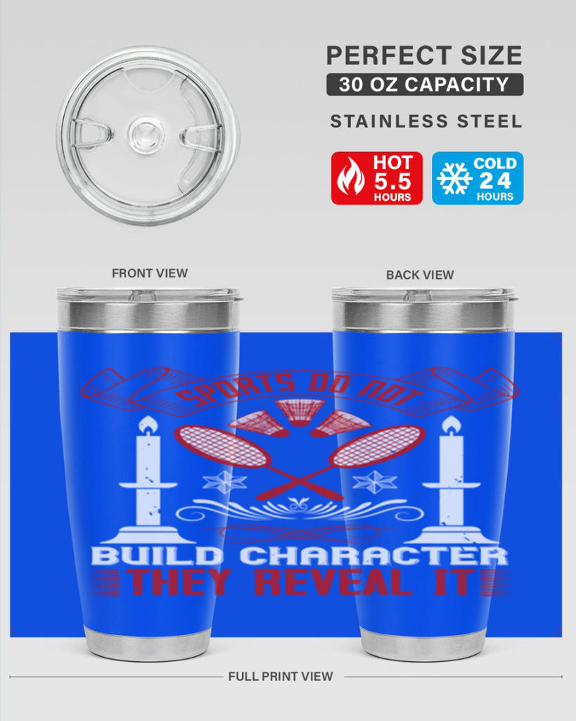 Sports do not build character They reveal it Style 19#- coaching- tumbler