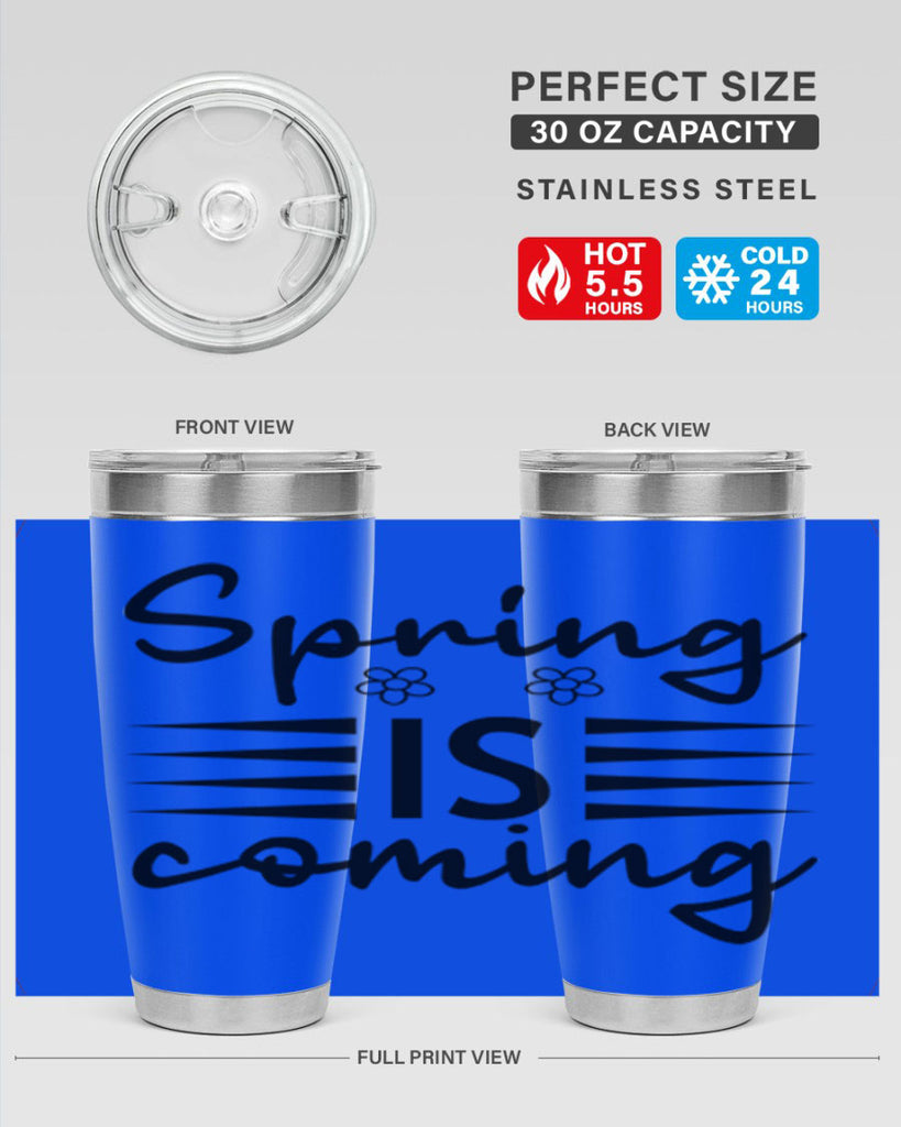 Spring is coming  495#- spring- Tumbler