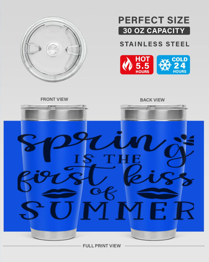 Spring is the first kiss 507#- spring- Tumbler