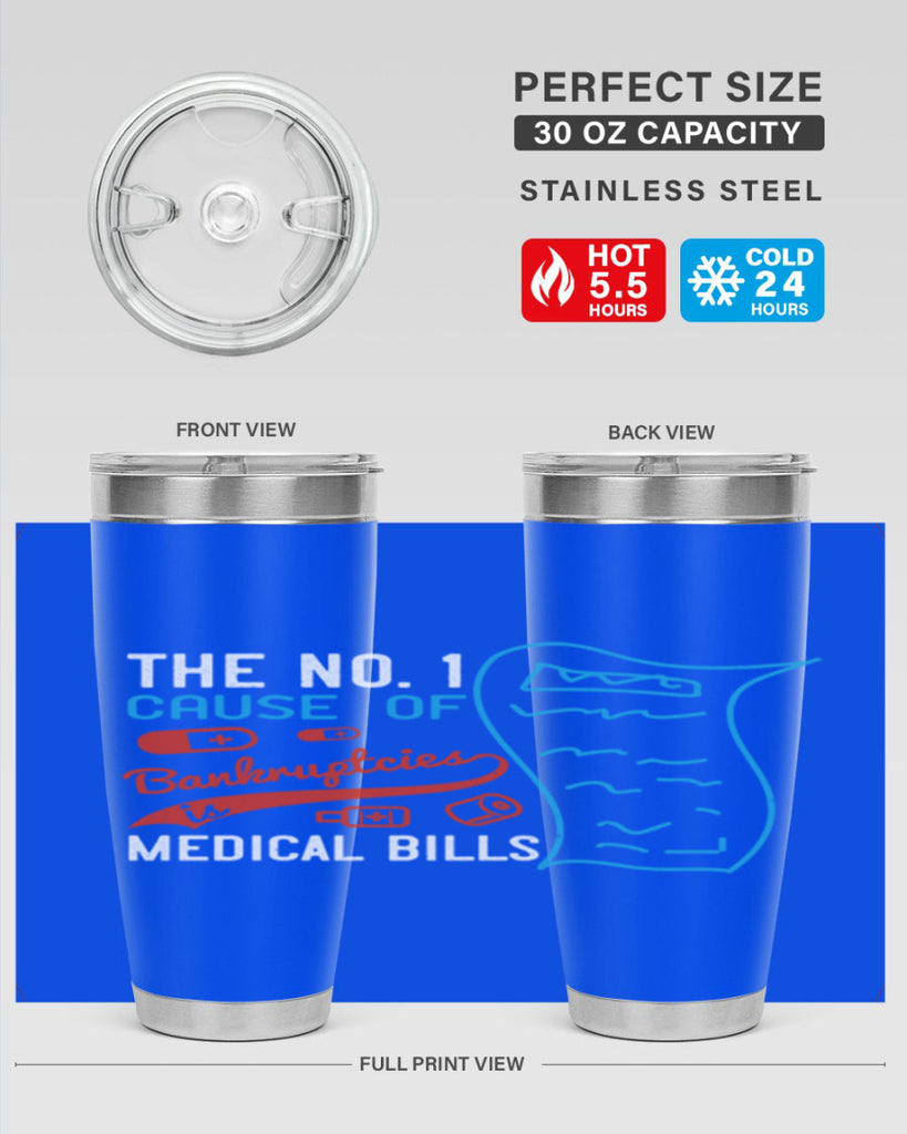 The No cause of bankruptcies is medical bills Style 21#- medical- tumbler