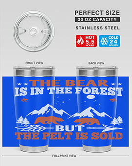 The bear is in the forest, but the pelt is soldd 31#- Bears- Tumbler