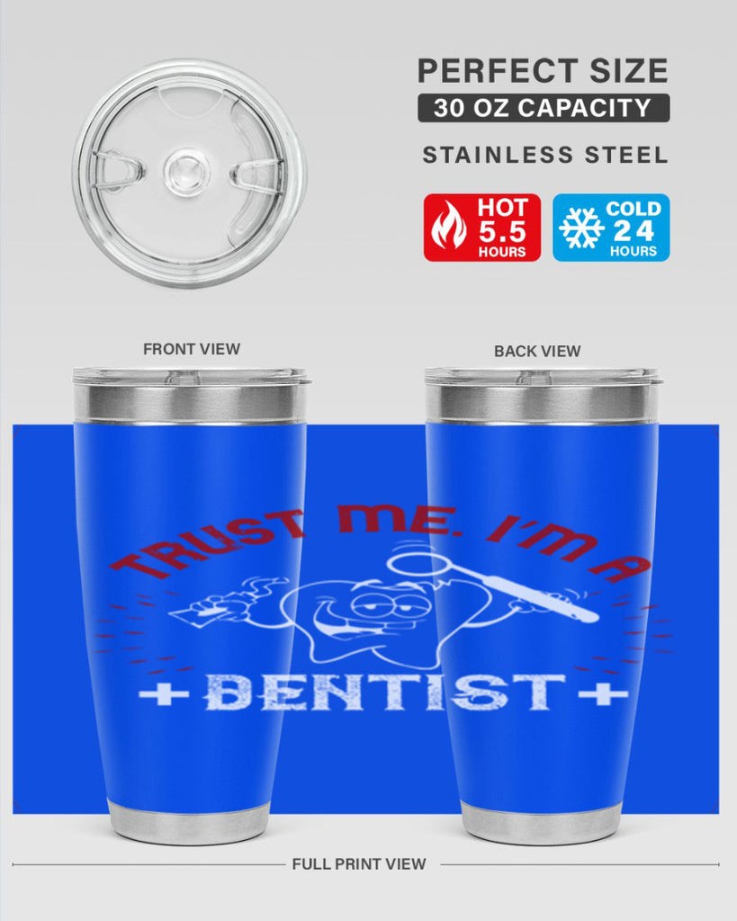 Trust me im dentist Style 10#- dentist- tumbler