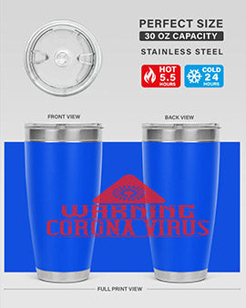 Warning corona virus one Style 18#- corona virus- Tumbler