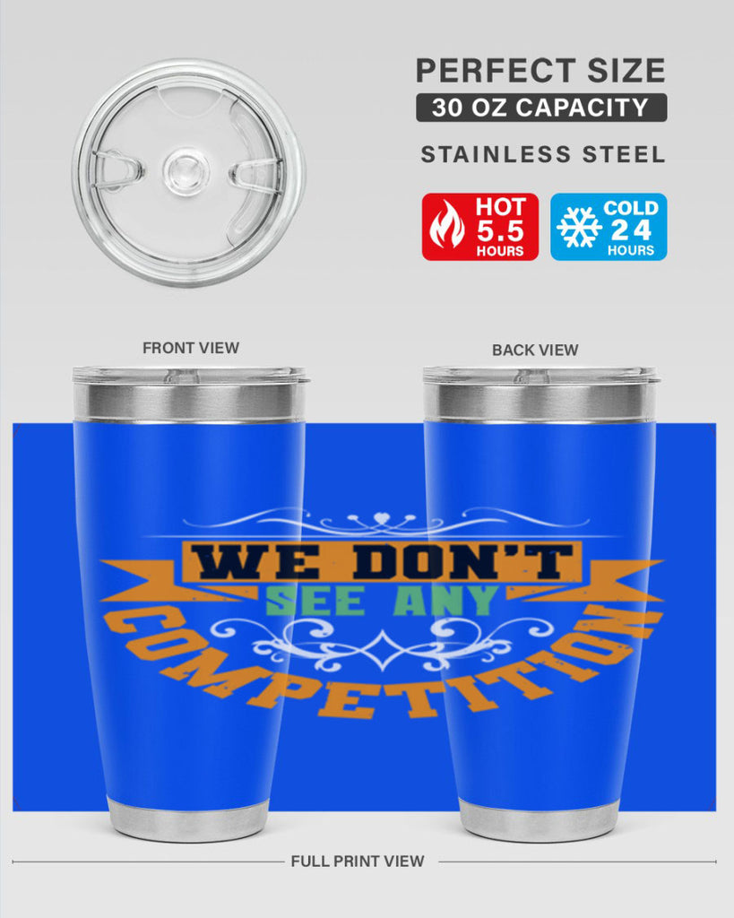 We don’t see any competition Style 29#- Best Friend- Tumbler