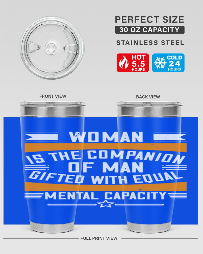 Woman is the companion of man gifted with equal mental capacity Style 15#- womens day- Tumbler