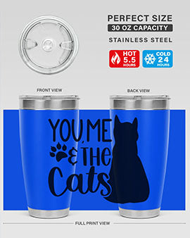 You Me The Cat Style 110#- cat- Tumbler