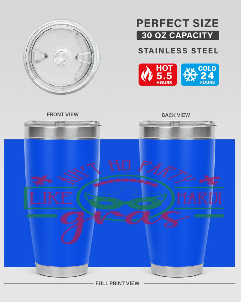 ain’t no party like mardi gras 89#- mardi gras- Tumbler
