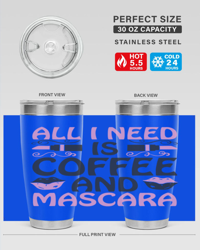 all i need is coffee and mascara Style 165#- make up- Tumbler