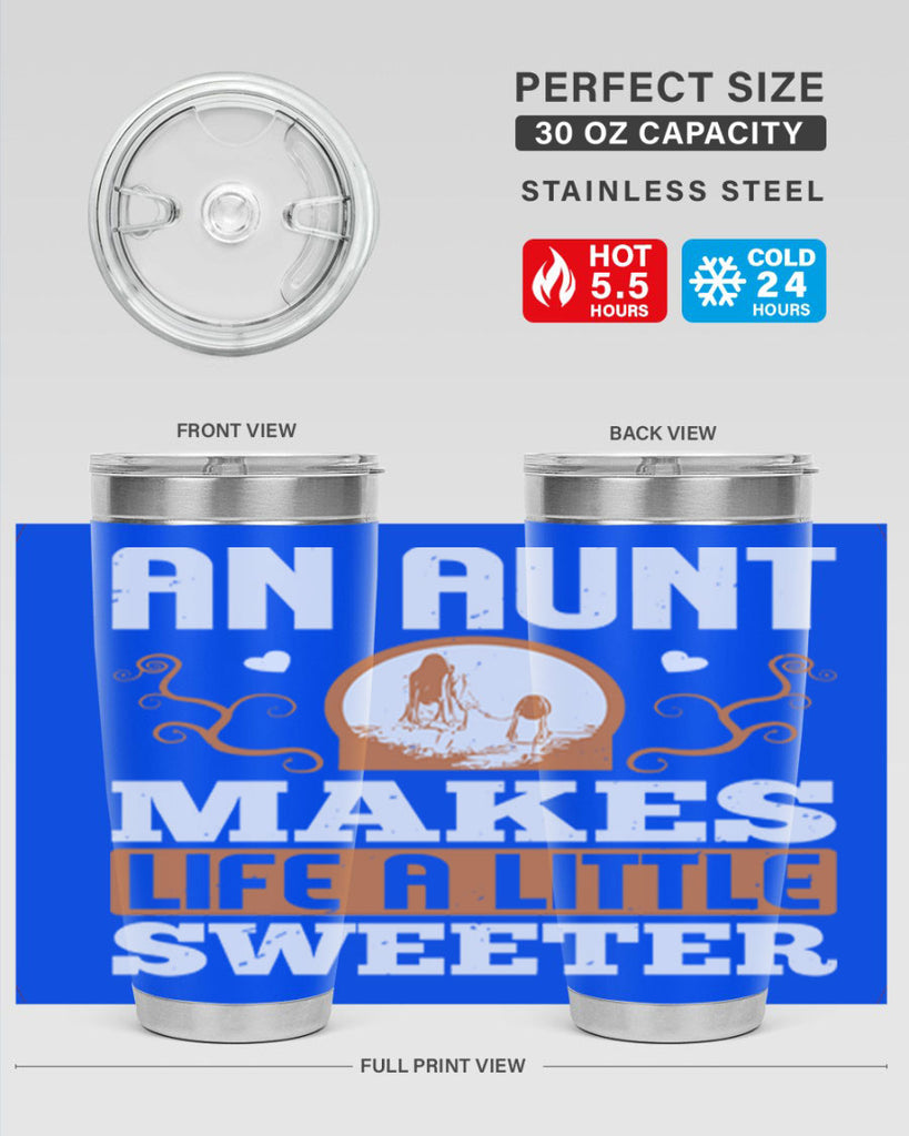an aunt makes life a little sweeter 3#- mothers day- Tumbler