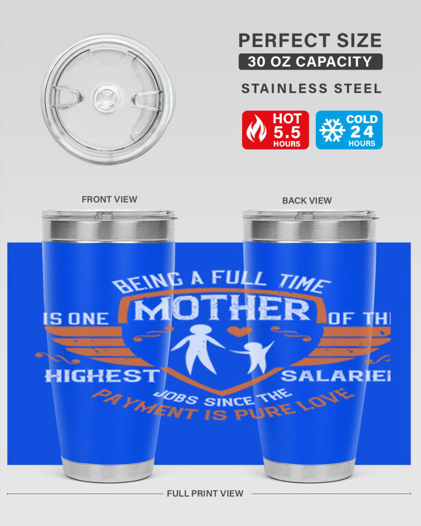 being a fulltime mother 86#- mothers day- Tumbler
