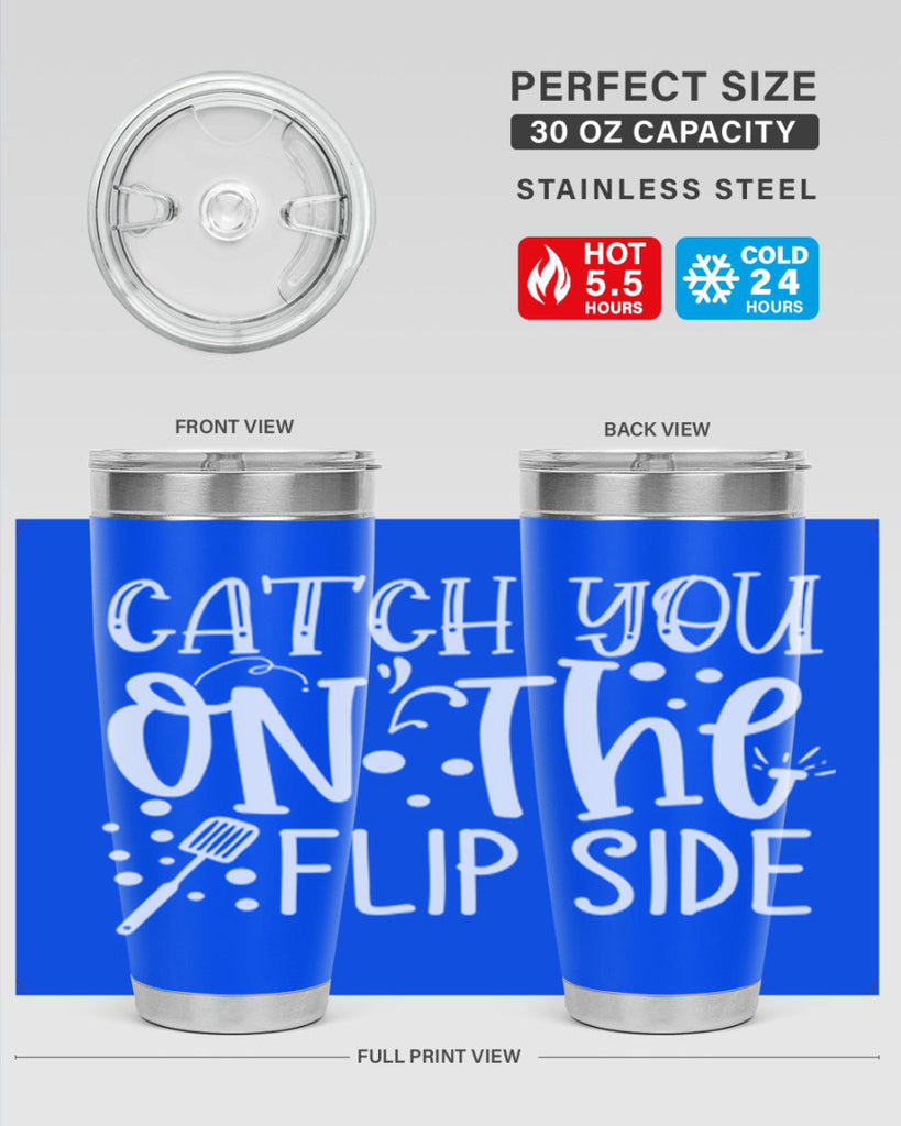 catch you on the flipside 50#- kitchen- Tumbler