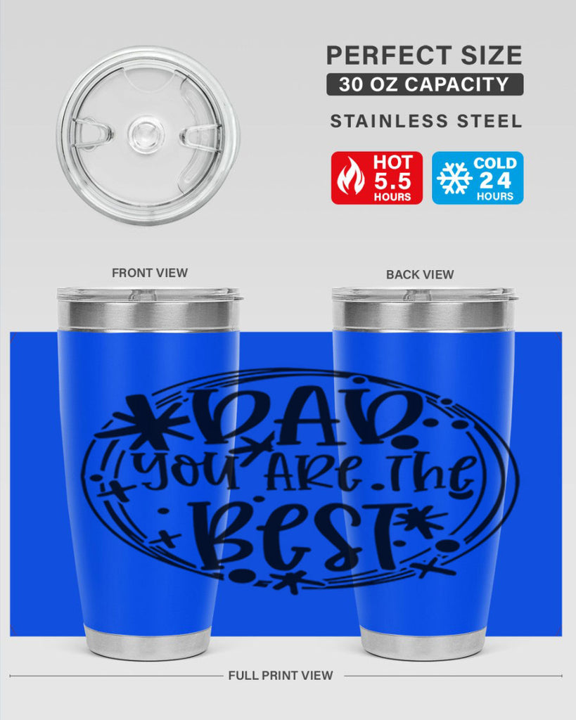 dad you are the best 58#- fathers day- Tumbler