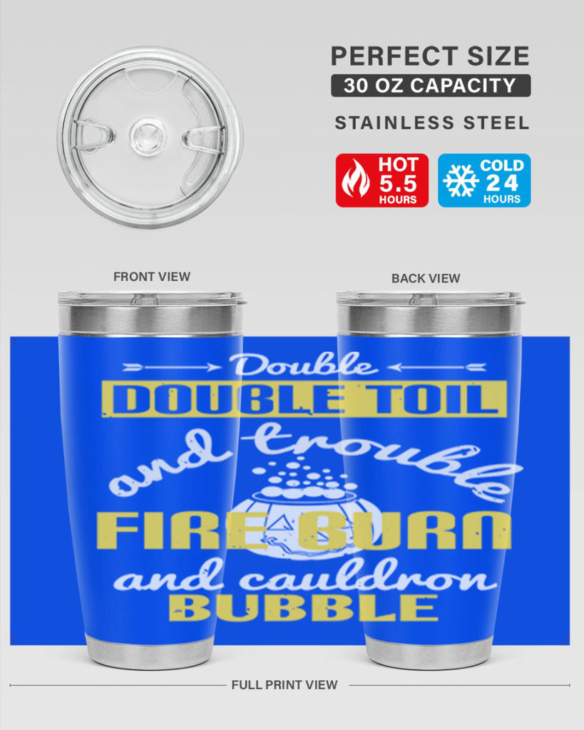 double double toil and 115#- halloween- Tumbler