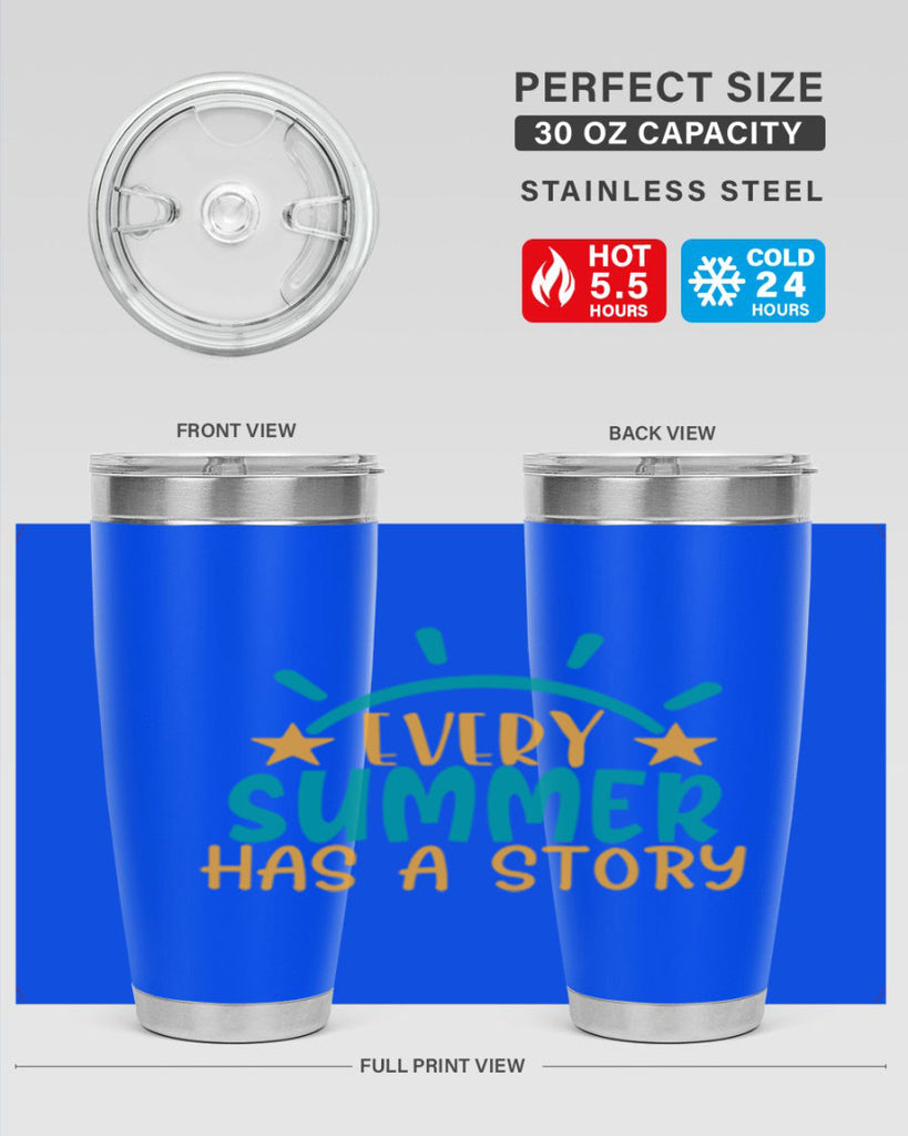 every summer has a story story Style 107#- summer- Tumbler