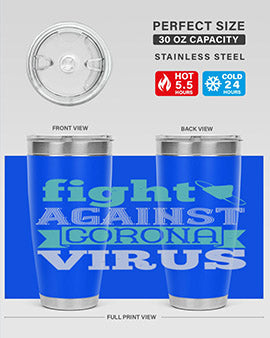 fight against corona virus Style 40#- corona virus- Tumbler