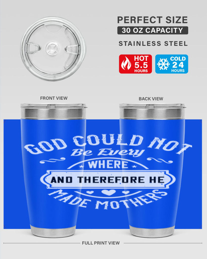 god could not be everywhere 82#- mothers day- Tumbler